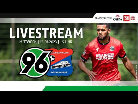 RE-LIVE: Hannover 96 - SpVgg Unterhaching | Testspiel in Saalfelden