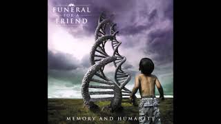 Funeral For A Friend - Memory And Humanity (2008) Full Album