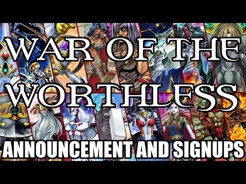 War of the Worthless - Announcement [SIGNUPS CLOSED]
