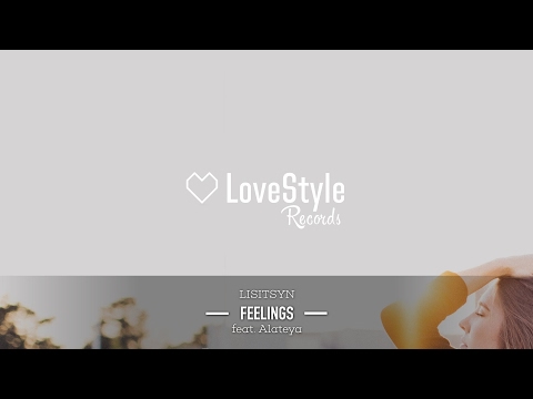 Lisitsyn feat. Alateya - Feelings (Radio Mix) LoveStyle Records