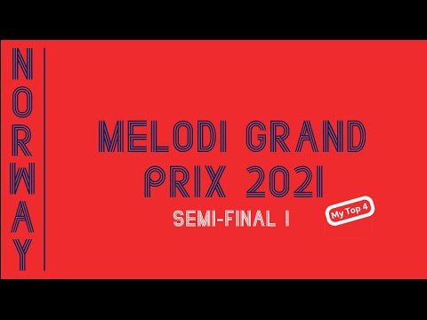 Norway - Melodi Grand Prix 2021 - Semi Final 1 - My Top 4