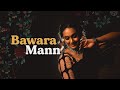 Bawara Mann | Dance Cover | Semi Classical Choreography |