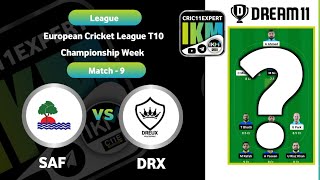 SAF vs DRX Dream11 | SAF vs DRX ECL Championship Week Match 9 | SAF vs DRX Dream11 Team Prediction