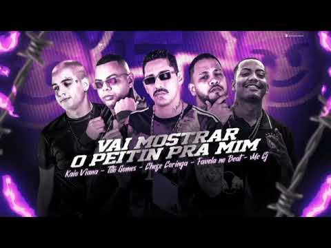 MC TITO GOMES, CHEFE CORINGA E FAVELA NO BEAT FEAT : MC CJ E KAIO VIANA - VAI MOSTRAR O PEITIN PRA M
