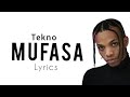 Tekno - Mufasa (Official Lyrics)