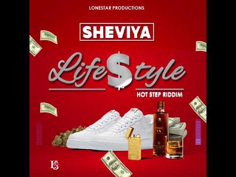 Sheviya - Lifestyle Hot Step Riddim