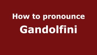How to pronounce Gandolfini