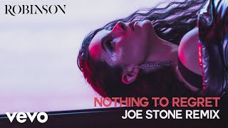 Robinson - Nothing to Regret (Joe Stone Remix) (Audio)