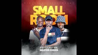 Download lagu Binzoo & Mass Ram - Small Room ft Master Chuza - { Audio} mp3 Download lagu Binzoo & Mass Ram - Small Room ft Master Chuza - { Audio} mp3