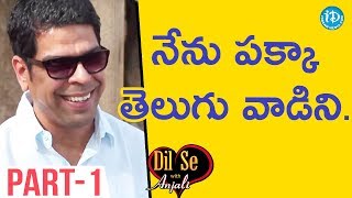 Actor Murali Sharma Exclusive Interview - Part #1 || Dil Se With Anjali video