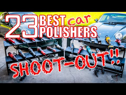 BEST CAR POLISHER SHOOTOUT - 23 Orbital Polishers Head to Head [PRO CORDLESS & DIY]
