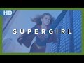 Supergirl (TV) (2015-2021) Trailer