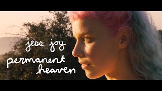 jess joy – “permanent heaven”
