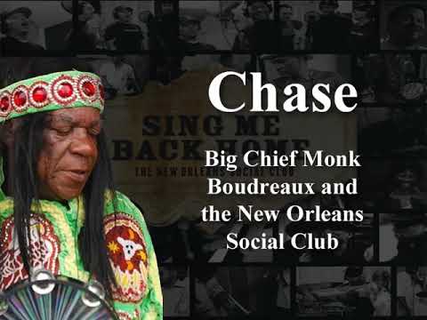 Big Chief Monk Boudreaux & The New Orleans Social Club - Chase