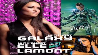 Elle LaMont star of the hit movie ALITA chats with Galaxy video