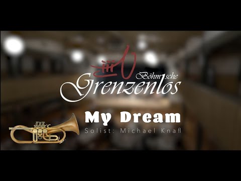 My Dream (Live) |  Grenzenlos Böhmische