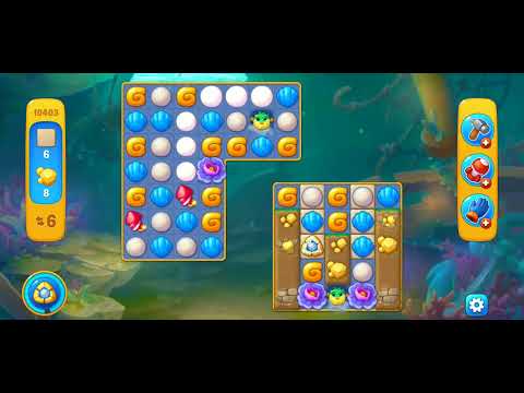Fishdom/Gameplay/Levels(10403)