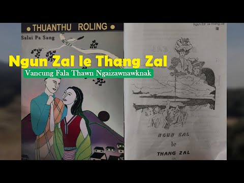 Ngun Zal le Thang Zal || Vancung Fala Len Thu - Thuanthu Roling