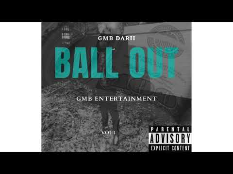 GMB Darii - Ball out (Official Audio) Prod/Mix & master By DocGotBeats