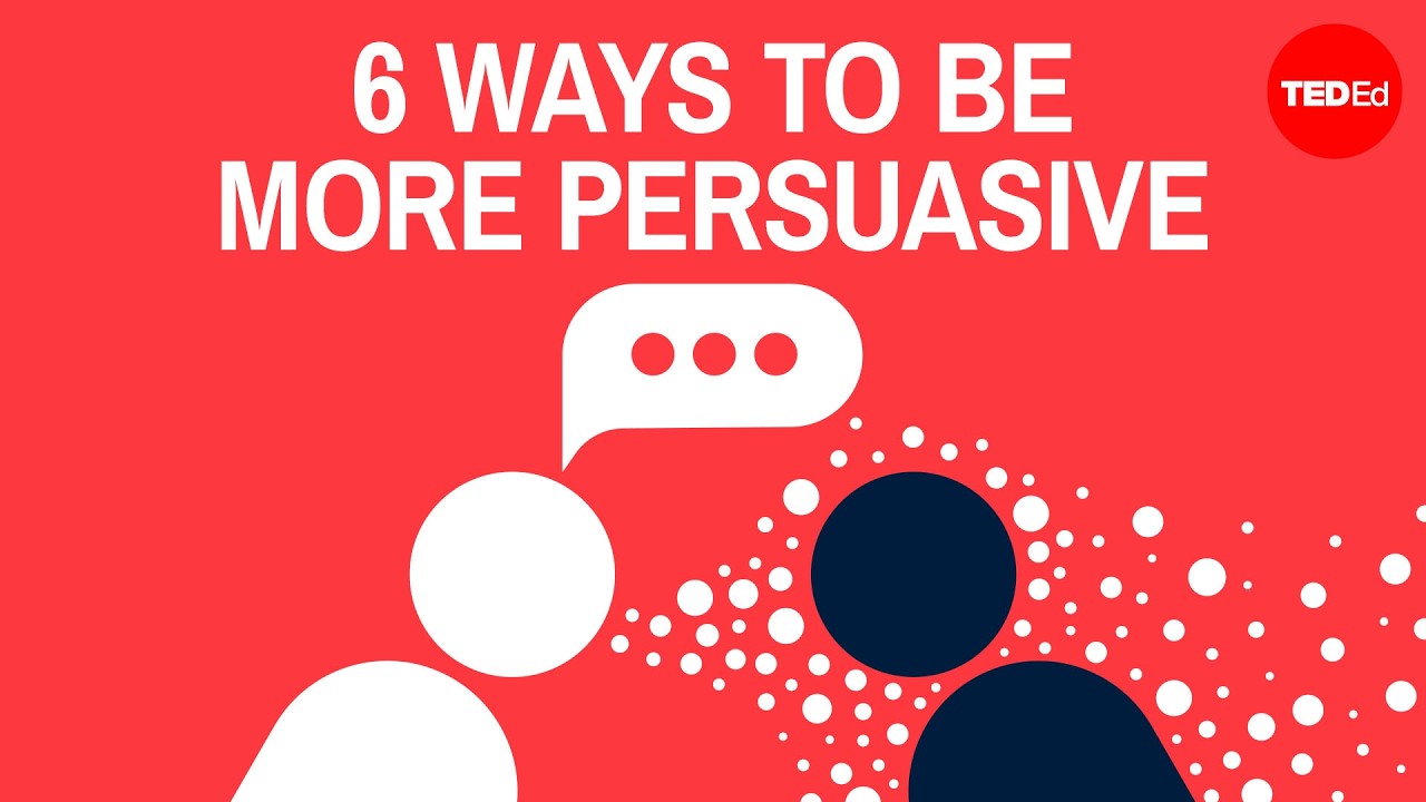 6 ways to be more persuasive