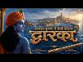 Dwarka Chapter 01 The Untold Story Of Shri Krishna S Dwarka Cinematic Story