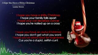 I Hope You Have a Shitty Christmas - Landon Tewers (Lyrics) *Acrolyrics Christmas Special*