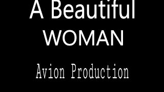 A &quot;Beautiful Women&quot; -  Avion Production film