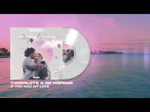 TWOPILOTS & De Hofnar - If You Had My Love (Official Visualizer)