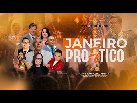 JANEIRO PROFÉTICO 2° DIA | AD COMADESMA VILA NOVA DOS MARTÍRIOS - MA