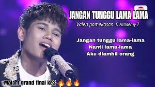Download lagu VALEN PAMEKASAN - JANGAN TUNGGU LAMA LAMA  mp3