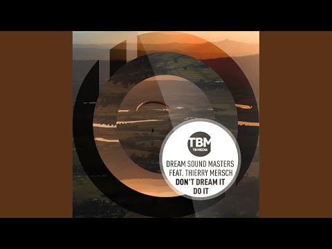 Don't Dream It Do It (Extended Mix)