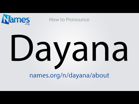 How to Pronounce Dayana