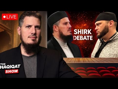 WAHHABI SHIRK POST-DEBATE ANALYSIS  | Haqiqat Show Ep. 112