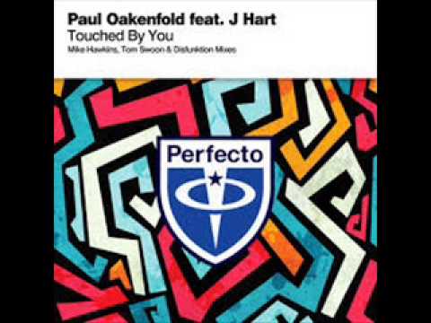 Paul Oakenfold feat. J Hart - Touched By You (Tom Swoon Remix) (SNT cut)