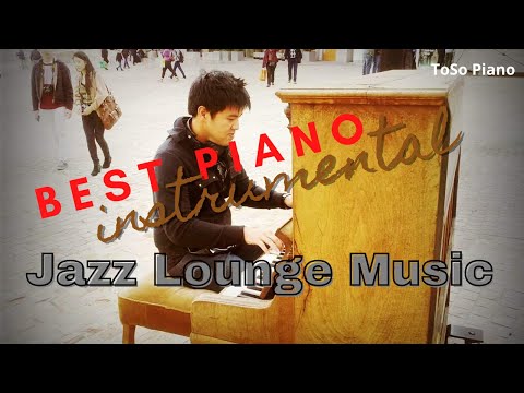 Best Jazz Piano | Lounge | Easy listening | Relax | Smooth | Positive Mood | SUBSCRIBE to SUPPORT