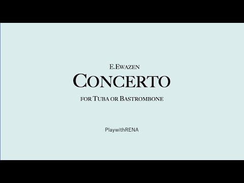 Concerto for Tuba or Bass Trombone 3rd mov. / E.Ewazen
