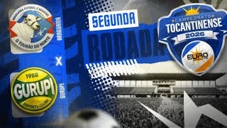 Araguaína x Gurupi Campeonato Tocantinense 2026 segunda rodada Estádio Mirandão