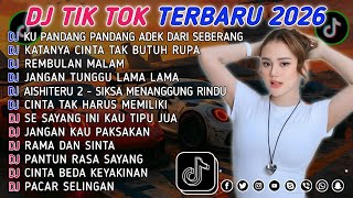 Download lagu DJ TIKTOK TERBARU 2025 || DJ CINTA DARI SEBERANG 🎵 DJ KATANYA CINTA TAK BUTUH RUPA 🎵 FULL ALBUM❗❗ mp3