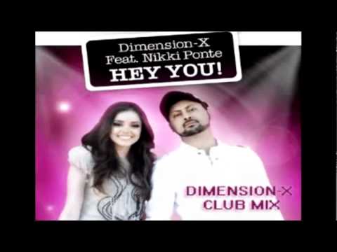 Dimension-X feat Nikki Ponte - Hey You (Dimension-X Club Mix)