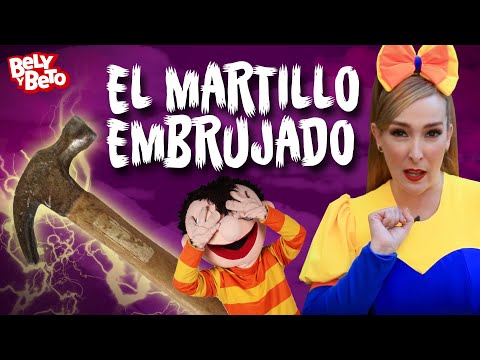 El Martillo Embrujado - Bely y Beto