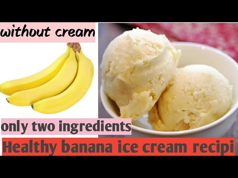 Banana ice cream recipi .. The easiest and healthy ice cream recipi