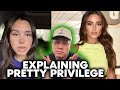 The Different Levels of Pretty Privilege EXPLAINED
