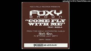 Foxy Brown - Come Fly With Me (Explicit Version) (feat. Sizzla)