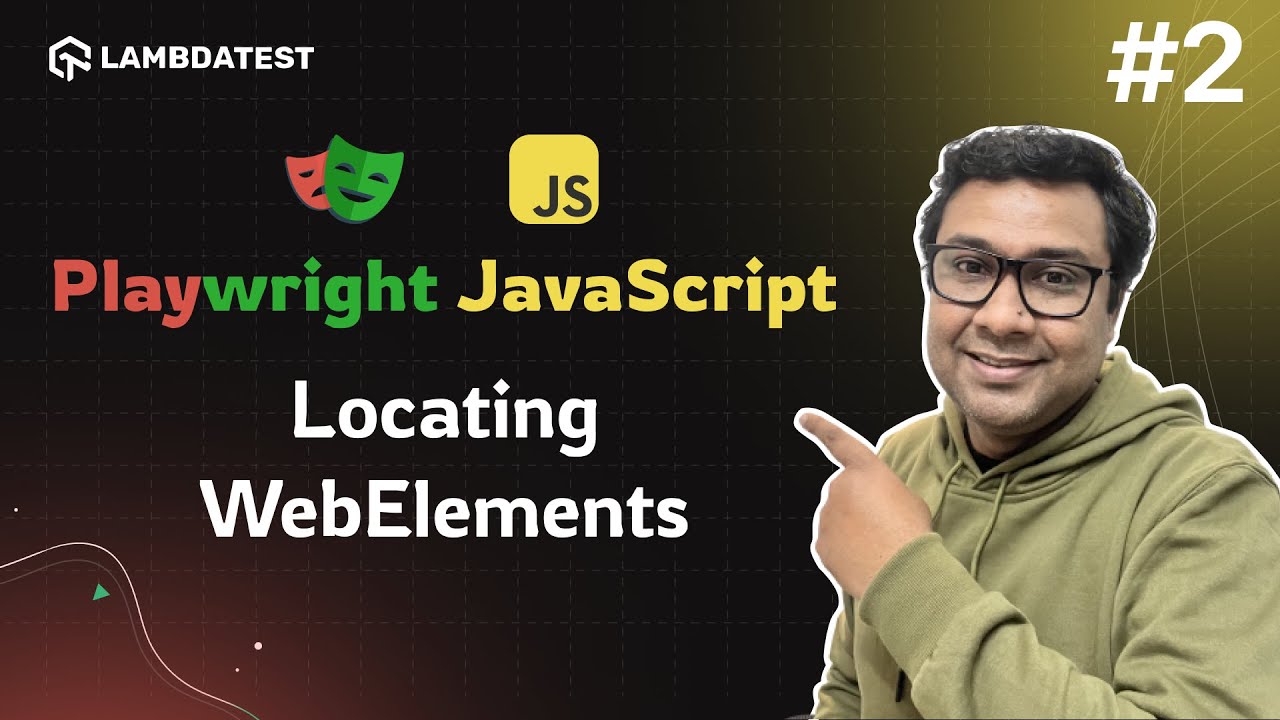 Locating WebElements Using Playwright Locators | Playwright JavaScript Tutorial | Part 2