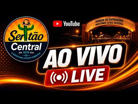 🔴 AO VIVO | 35ª EXPOCENTRAL 2026 | Direto do Parque de Exposições | Rádio Sertão Central AM 1570
