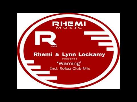 Rhemi & Lynn Lockamy - Warning (Rhemi Main Mix)