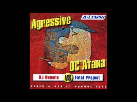 DJ Nemets vs.  Fatal Project - Agressive OC Ataka