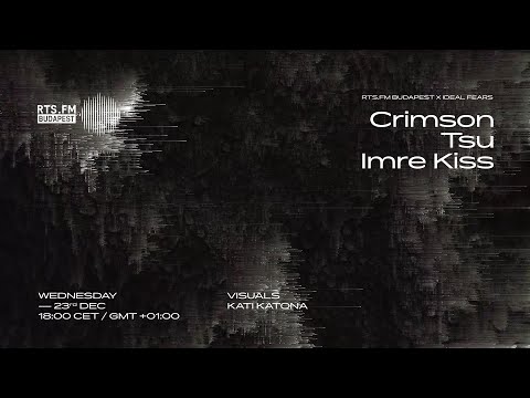 TSU w/ visuals by KATI KATONA | RTS.FM Budapest x Ideal Fears Ep. 1 | 23.12.2020