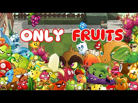 I Beat Plants Vs. Zombies 2 Only Using Fruits | The Movie + Bonus Scenes