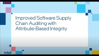 Improved software supply chain auditing with attribute-based integrity